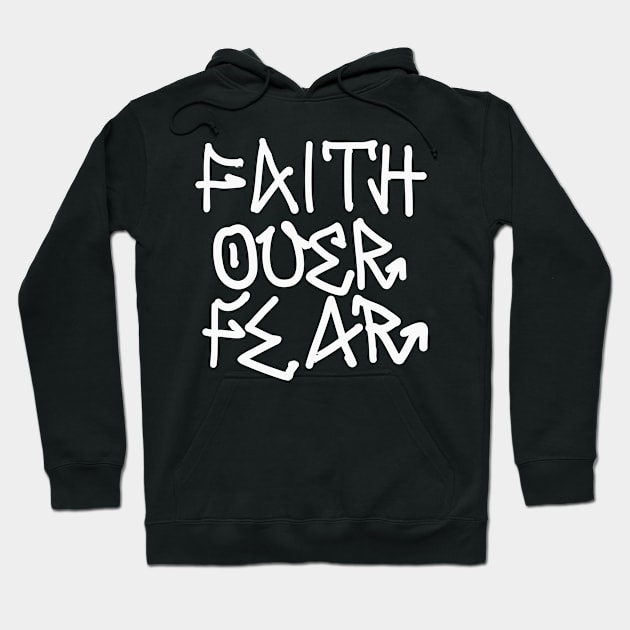 faith over fear Hoodie by big_owl